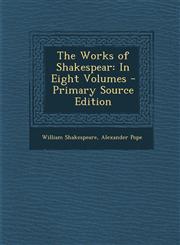 Works of Shakespear In Eight Volumes,1289471630,9781289471637