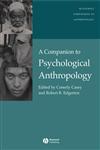A Companion to Psychological Anthropology Modernity and Psychocultural Change,0631225978,9780631225973