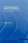 The Development of Modern South Korea State Formation, Capitalist Development and National Identity,0415321921,9780415321921