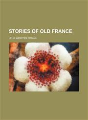 Stories of old France,1130014150,9781130014150