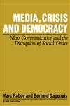 Media, Crisis and Democracy,0803986408,9780803986404