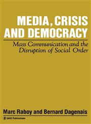 Media, Crisis and Democracy,0803986408,9780803986404