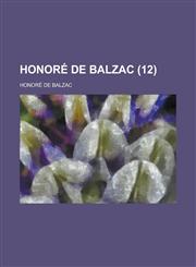 Honore de Balzac (12),1154291383,9781154291384