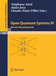 Open Quantum Systems III Recent Developments,3540309934,9783540309932