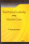 Rural Political Leadership Among Scheduled Castes,8183874940,9788183874946