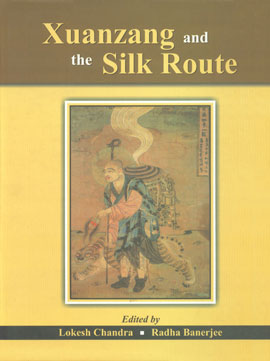 Xuanzang and the Silk Route 1st Published,8121511860,9788121511865