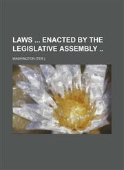 Laws Enacted by the Legislative Assembly,1150072520,9781150072529