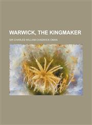 Warwick, the kingmaker,1150323612,9781150323614