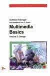 Multimedia Basics - Design (Vol. III),8170082455,9788170082453