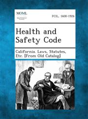 Health and Safety Code,1287343694,9781287343691