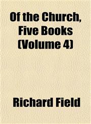 Of the Church, Five Books (Volume 4),1153064251,9781153064255