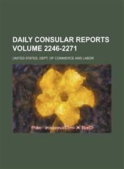 Daily consular reports Volume 2246-2271,1154078833,9781154078831