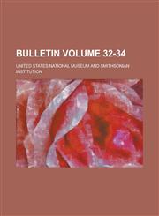 Bulletin Volume 32-34,1234170779,9781234170776