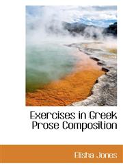 Exercises in Greek Prose Composition,1103061402,9781103061402