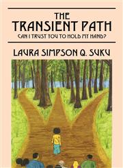 The Transient Path Can I Trust You to Hold My Hand?,1478727888,9781478727880