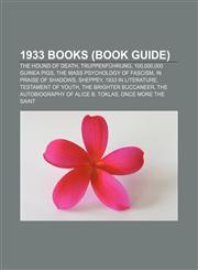1933 books (Book Guide) The Hound of Death, Truppenführung, 100,000,000 Guinea Pigs, The Mass Psychology of Fascism, In Praise of Shadows,1157650244,9781157650249