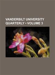Vanderbilt University Quarterly (Volume 3 ),1235786471,9781235786471
