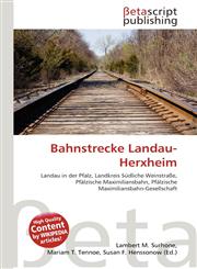 Bahnstrecke Landau-Herxheim,6135034650,9786135034653