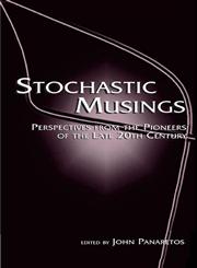 Stochastic Musings Perspectives from the Pioneers of the Late 20th Century,080584614X,9780805846140