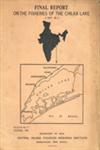 Final Report on the Fisheries of the Chilka Lake, 1957-1965