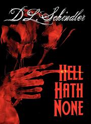 Hell Hath None,1462622623,9781462622627