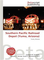 Southern Pacific Railroad Depot (Yuma, Arizona),6135343815,9786135343816