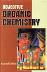 Objective Organic Chemistry 1st Edition,8176253308,9788176253307