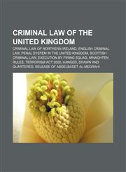 Criminal law of the United Kingdom Criminal law of Northern Ireland, English criminal law, Penal system in the United Kingdom,1156673631,9781156673638
