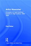 Artful Itineraries European Art and American Careers in High Culture, 1865-1920,0815336543,9780815336549