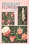 Fragrant Flowers for Homes and Gardens, Trade and Industry 1st Published,8170173353,9788170173359