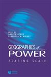 Geographies of Power: Placing Scale,0631225587,9780631225584