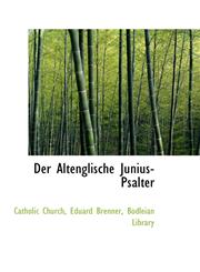 Der Altenglische Junius-Psalter,1110195486,9781110195480