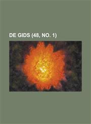 de Gids (48, No. 1),1234553627,9781234553623