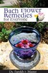 Bach Flower Remedies for Everyone 1st Edition,8131906183,9788131906187