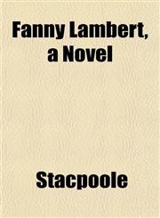 Fanny Lambert, a Novel,1152462210,9781152462212