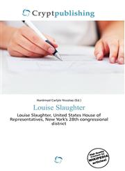 Louise Slaughter,6134907529,9786134907521