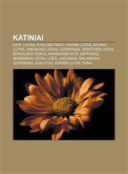 Katiniai Katė, Liūtas, Rusų mėlynoji, Urvinis liūtas, Azijinis liūtas, Amerikinis liūtas, Leopardas, Dėmėtasis liūtas, Bengalinis tigras,1232979023,9781232979029