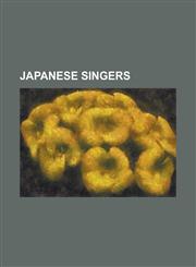 Japanese Singers 244 Endli-X, Akino (Singer), Alisa Mizuki, Anna Saeki, Azu, Bird (Singer), Eri Ishikawa, Haco, Haruyo Ichikawa, Hiroko,1157107702,9781157107705