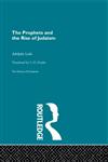 The Prophets and the Rise of Judaism,0415155975,9780415155977