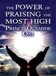 The Power of Praising the Most High,1630046396,9781630046392