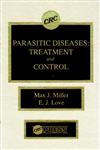 Parasitic Diseases Treatment & Control,0849349222,9780849349225