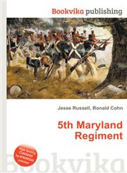 5th Maryland Regiment,5511046256,9785511046259