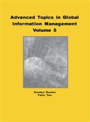 Advanced Topics in Global Information Management, Volume 5,1591409233,9781591409236
