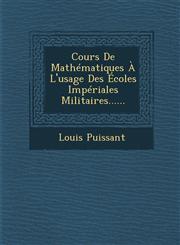 Cours De Mathématiques À L'usage Des Écoles Impériales Militaires......,1286957419,9781286957417