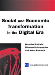 Social and Economic Transformation in the Digital Era,1591401585,9781591401582