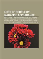 Lists of people by magazine appearance List of people who have appeared on the cover of Rolling Stone, List of Vogue cover models,1156751527,9781156751527