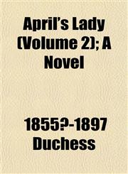 April's Lady (Volume 2); A Novel,115286789X,9781152867895