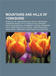 Mountains and hills of Yorkshire Peaks of the Yorkshire Dales, North York Moors, Yorkshire Wolds, List of peaks in the Yorkshire Dales,1156541093,9781156541098