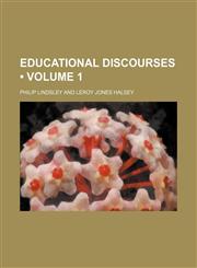 Educational Discourses (Volume 1),1151020184,9781151020185