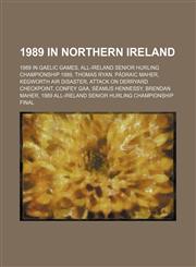 1989 in Northern Ireland Kegworth air disaster, Attack on Derryard checkpoint,,1156021766,9781156021767